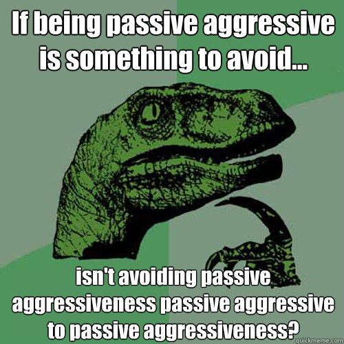 aggressive passive