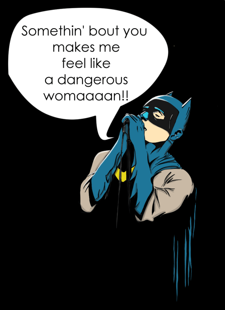 Batman Karaoke Dangerous Woman